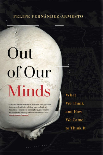 Libro Out Of Our Minds: What We Think And How We Came To T