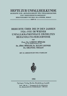 Berichte Ueber Die In Den Jahren 1926-1950 Im Wiener Unfa...