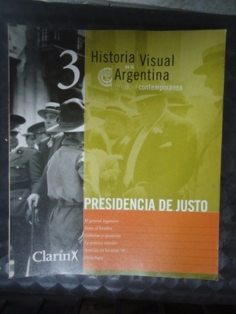 Historia Visual De La Argentina Nº 3 Pres. De Justo