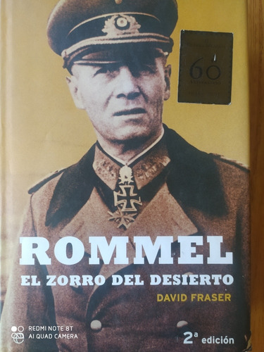 Rommel El Zorro Del Desierto / David Fraser