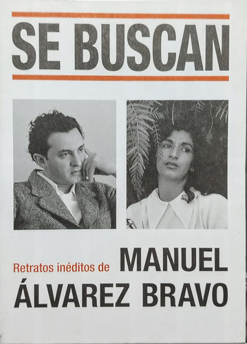 Se Buscan/retratos Ineditos De Manuel Alvarez Bravo (02a1)j (Usado)