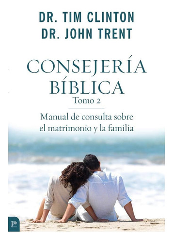 Libro: Consejería Bíblica, Tomo 2: Manual De Consulta Sobre