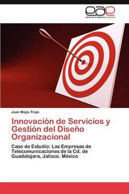 Libro Innovacion De Servicios Y Gestion Del Diseno Organi...