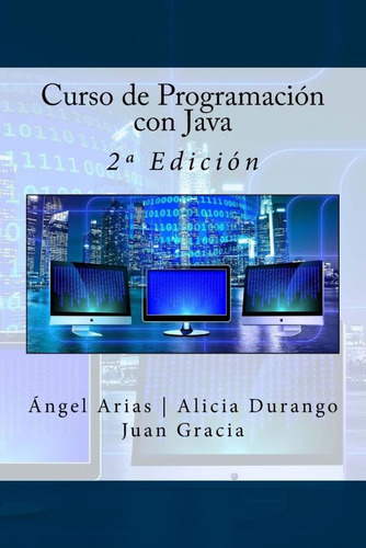 Libro: Curso De Programación Con Java: 2ª Edición (spanish