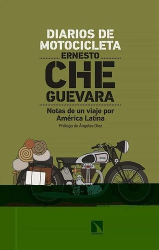 Libro Diarios De Motocicleta. Notas De Un Viaje Por America