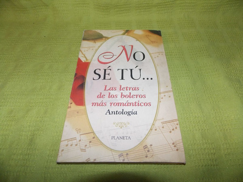 No Sé Tu... Antología - Selección Gustavo Bonifacini