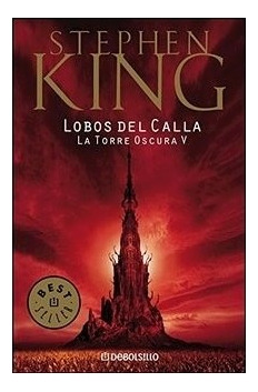 Libro Lobos Del Calla (torre Oscura 5) (best Seller) De King