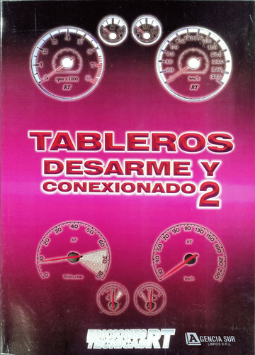 Tableros 2    Desarme Y Conexionado, De Tecca, Maximiliano. Editorial Ediciones Rt, Tapa Blanda En Español, 2011