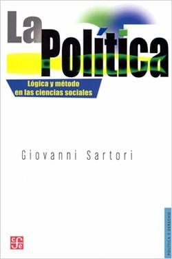 La Politica. Giovanni Sartori. Fondo De Cultura