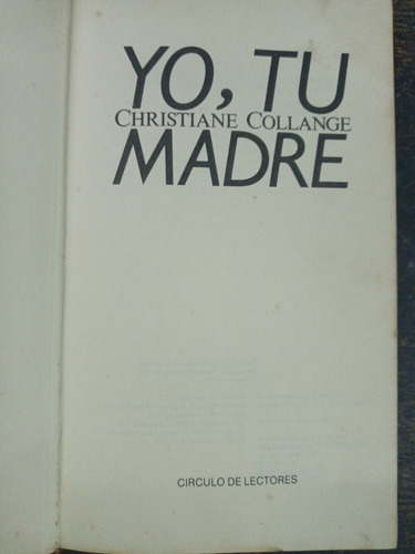 Imagen 2 de 3 de Yo Tu Madre * Christiane Collange * Circulo *