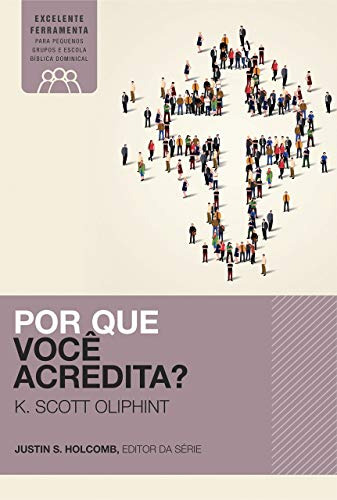 Libro Por Que Voce Acredita? De Oliphint K Scott Thomas Nel