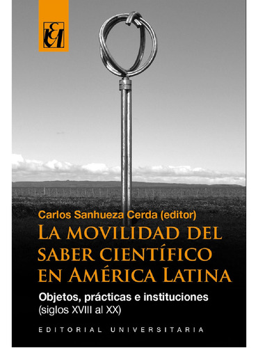 La Movilidad Del Saber Científico En América Latina
