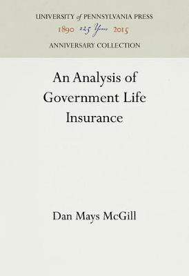 An Analysis Of Government Life Insurance - Dan Mays Mcgill