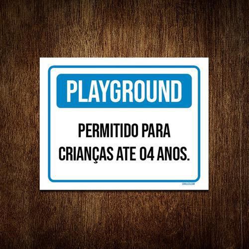 Placa Playground Permitido Crianças Até 4 Anos 18x23cm 3un