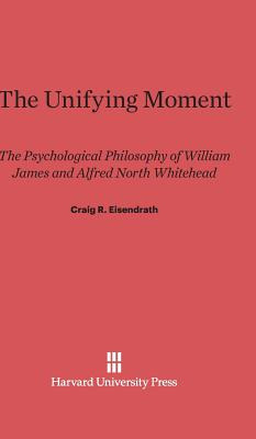 Libro The Unifying Moment - Eisendrath, Craig R.