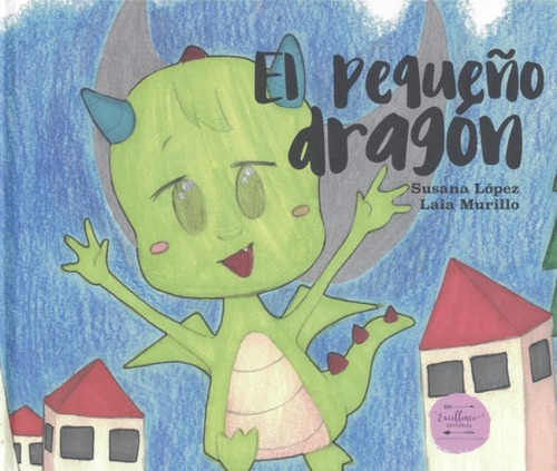 Libro El Pequeno Dragon - Lopez, Susana/murillo, Laia