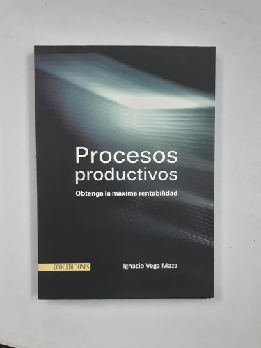 Procesos Productivos Ignacio Vega Maza