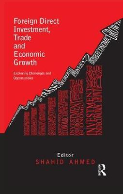 Libro Foreign Direct Investment, Trade And Economic Growt...