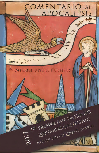 Comentario Al Apocalipsis, De Miguel Angel Fuentes Ive. Editorial Ediciones Del Verbo Encarnado, Tapa Blanda En Español