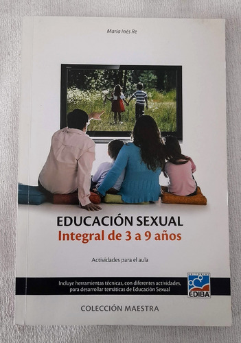 Educación Sexual Integral De 3 A 9 Años - María Inés Re