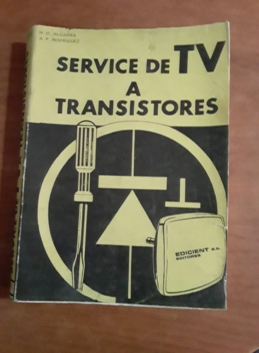 Service De Tv A Transistores - Algarra - Edicient