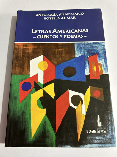 Libro Letras Americanas - Cuentos Y Poemas - Botella Al Mar