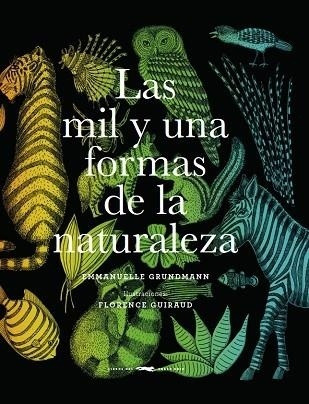 Las Mil Y Una Formas De La Naturaleza - Emmanuelle Grundmann