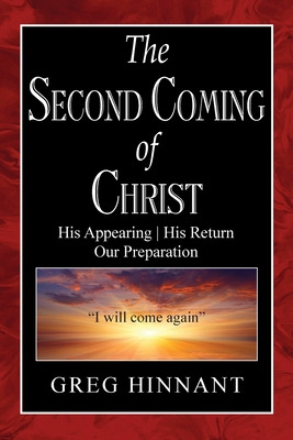 Libro The Second Coming Of Christ: His Appearing, His Ret...