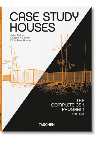 Case Study Houses. The Complete Csh Program 1945-1966. 40th, De , Smith, Elizabeth A. T.. Editorial Taschen, Tapa Dura En Inglés