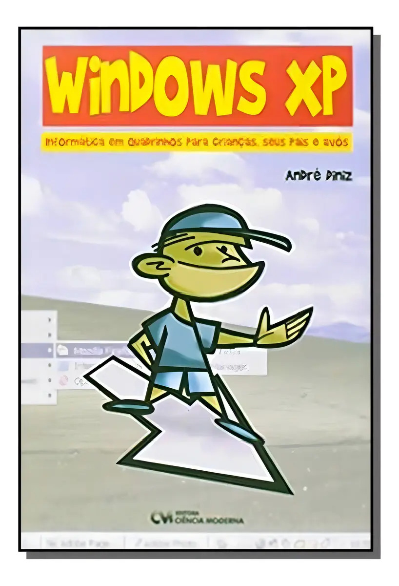 Windows Xp: Informática Em Quadrinhos Para Crianca, De Andre Diniz. Editora Ciencia Moderna, Capa Mole Em Português, 2021