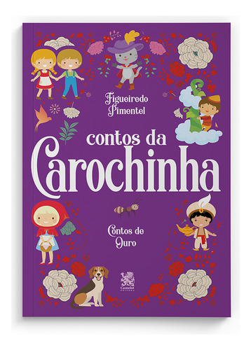 Contos da Carochinha de Figueiredo Pimentel Editorial Camelot Capa Mole Edição 1 em Português 2024