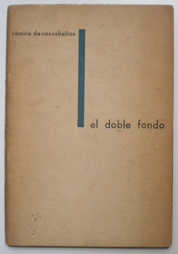Casabellas R. / El Doble Fondo / Ed. Poesía Buenos Aires