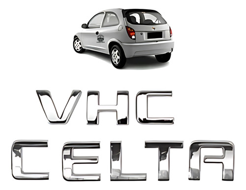 Kit Emblema Letreiro Cromado Celta + Vhc 2007 2008 2009 2010