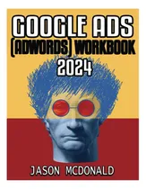 Comprar Libro: Google Ads (adwords) Workbook: Advertising On Google 