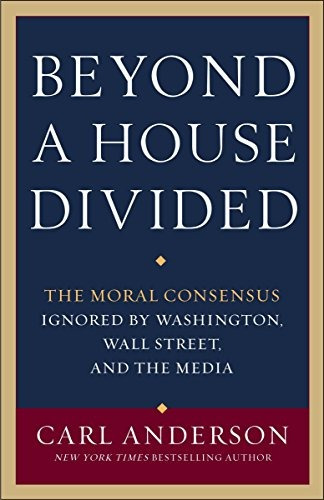 Beyond A House Divided The Moral Consensus Ignored By Washin