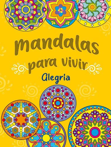 Libro Mandalas Para Pintar Alegría