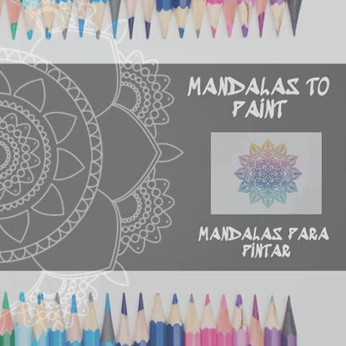 Mandalas To Paint: Mandalas Para Pintar