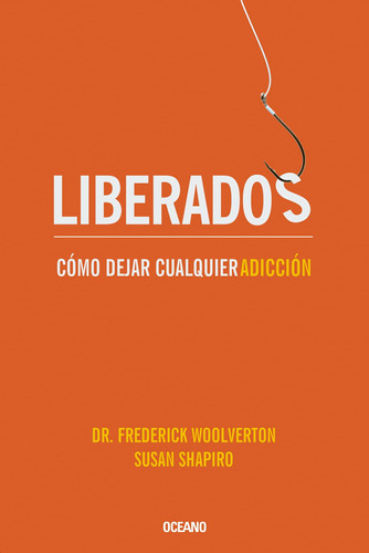 Liberados: Cómo Dejar Cualquier Adicción 61nnp