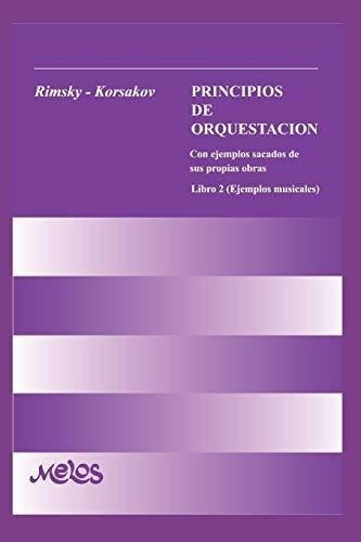 Principios De Orquestación 2 (spanish Edition)