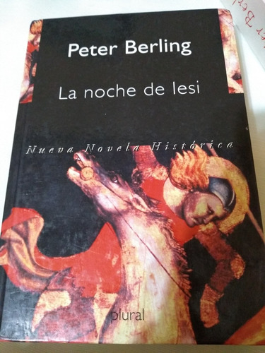 La Noche De Iesi Peter Berling Novela Historica Suspenso Pal