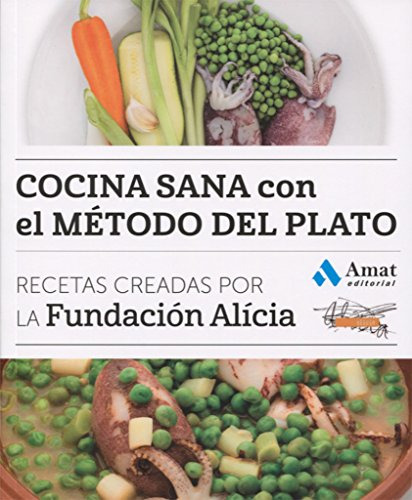 Cocina Sana Con El Metodo Del Plato - 