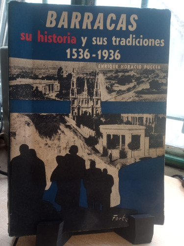 Barracas Su Historia Y Sus Tradiciones E50