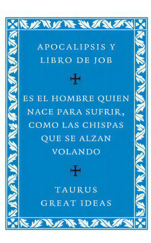 Apocalipsis Y Libro De Job (serie Great Ideas 27), De Anónimo. Editorial Taurus, Tapa Blanda En Español
