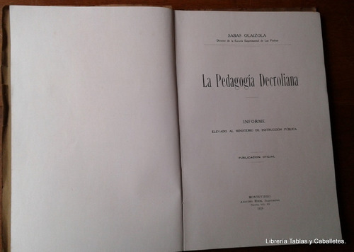 La Pedagogia Decroliana. 1928.sabas Olaizola (ltc). (Usado)