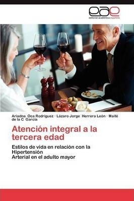 Atencion Integral A La Tercera Edad - Herrera Leon Lazaro...