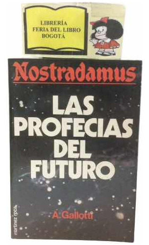 Nostradamus - Las Profecías Del Futuro - A Gallotti - 1981