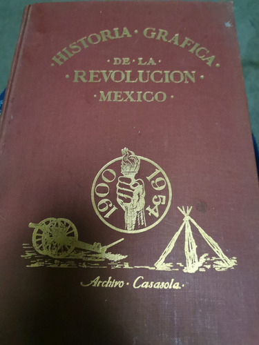 Libro Archivo Casasola Revolución Mexicana Tomó V
