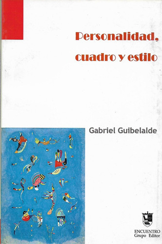 Personalidad Cuadro Y Estilo Gabriel Guibelalde  Lanavel025