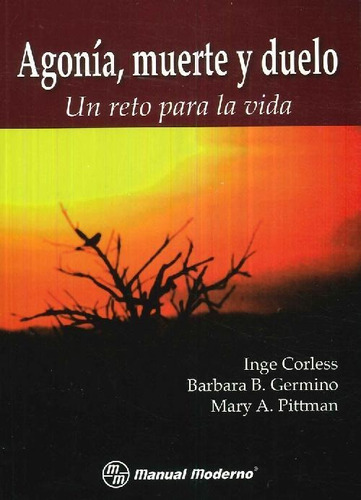 Libro Agonía, Muerte Y Duelo De Inge Corless, Barbara B. Ger