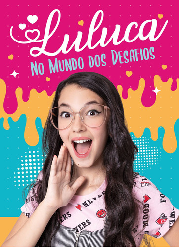 Luluca - No mundo dos desafios, de Luluca. Editora Astral Cultural, capa mole em português, 2020